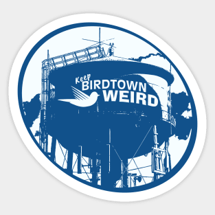 Keep Birdtown Weird Sticker